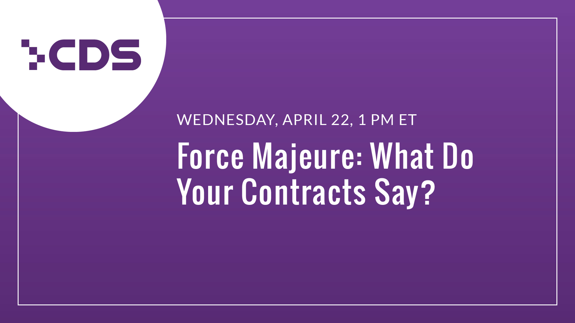 Force Majeure: What Do Your Contracts Say? 